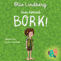 Hier kommt Bork! - Kurzgeschichte (Ungekürzt) - Olle Lindberg - Hörbuch