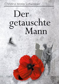Der getauschte Mann - Christina Maria Schweiger - E-Book