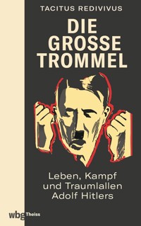 Die große Trommel - Tacitus Redivivus - E-Book
