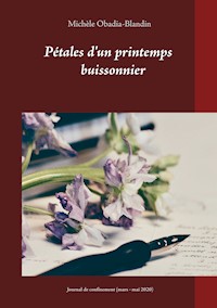 Pétales d'un printemps buissonnier - Michèle Obadia-Blandin - E-Book