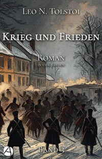 Krieg und Frieden. Band Drei - Leo N. Tolstoi - E-Book