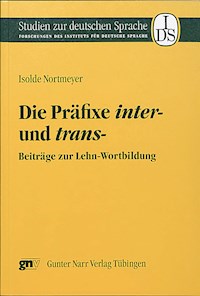 Die Präfixe inter-und trans- - Isolde Nortmeyer - E-Book