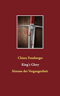 King's Glory - Chiara Feneberger - E-Book