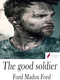 The Good Soldier - Ford Madox Ford - E-Book