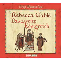 Das zweite Königreich - Rebecca Gablé - Hörbuch