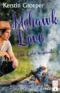 Mohawk Love - Kerstin Groeper - E-Book
