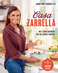 Casa Zarrella - Jana Ina Zarrella - E-Book