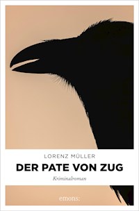 Der Pate von Zug - Lorenz Müller - E-Book