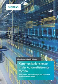 Kommunikationsnetze in der Automatisierungstechnik - Ricarda Koch - E-Book