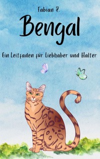 Bengal - Fabian Pscherer - E-Book