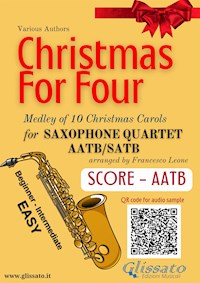 Saxophone Quartet Score "Christmas for four" - Traditional Christmas Carols - E-Book