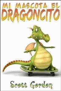 Mi Mascota El Dragóncito - Scott Gordon - E-Book