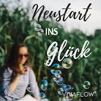 Neustart ins Glück – Zitate, Inspirationen & Affirmationen - Katja Schütz - Hörbuch