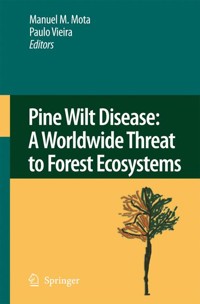 Pine Wilt Disease: A Worldwide Threat to Forest Ecosystems -  - E-Book