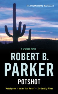 Potshot - Robert B Parker - E-Book