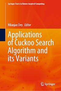 Applications of Cuckoo Search Algorithm and its Variants -  - E-Book