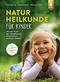 Naturheilkunde für Kinder - Ursel Bühring - E-Book