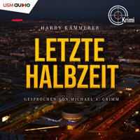 Letzte Halbzeit - Harry Kämmerer - E-Book + Hörbuch