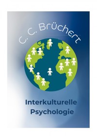 Interkulturelle Psychologie - C. C. Brüchert - E-Book