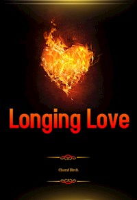 Longing Love - Cheryl Birch - E-Book