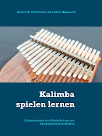 Kalimba spielen lernen - Klaus W Hoffmann - E-Book
