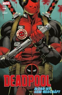 Deadpool - Mord ist sein Geschäft - Cullen Bunn - E-Book