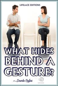 What Hides Behind a Gesture? - Davide Balesi - E-Book
