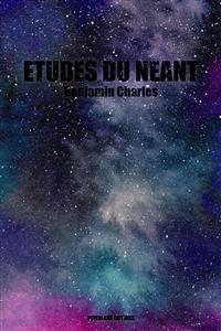 Etudes du Néant - Benjamin Charles - E-Book