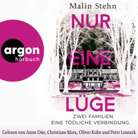 Nur eine Lüge - Zwei Familien, eine tödliche Verbindung (Ungekürzte Lesung) - Malin Stehn - Hörbuch