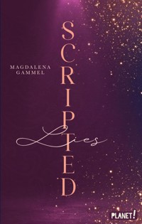 Scripted 1: Lies - Magdalena Gammel - E-Book