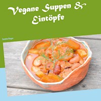 Vegane Suppen & Eintöpfe - Sandra Hager - E-Book
