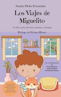 Los Viajes de Miguelito - Sandra Ovies Fernández - E-Book