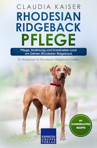 Rhodesian Ridgeback Pflege - Claudia Kaiser - E-Book