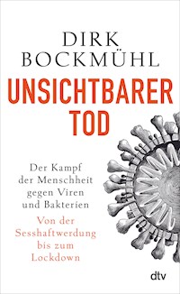 Unsichtbarer Tod - Dirk Bockmühl - E-Book