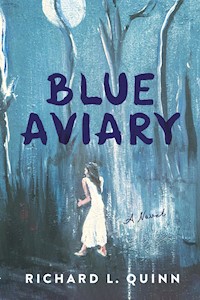 Blue Aviary - Richard Quinn - E-Book