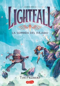 Lightfall: La sombra del pájaro (Libro 2) - Tim Probert - E-Book