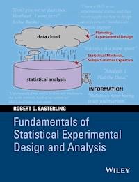 Fundamentals of Statistical Experimental Design and Analysis - Robert G. Easterling - E-Book