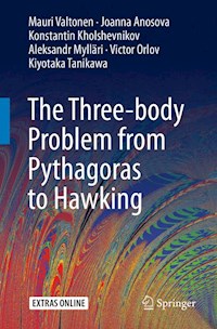 The Three-body Problem from Pythagoras to Hawking - Mauri Valtonen - E-Book