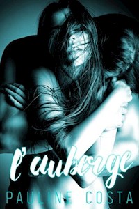 L'Auberge // Tome 3 - Pauline Costa - E-Book