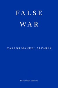 False War - Carlos Manuel Álvarez - E-Book