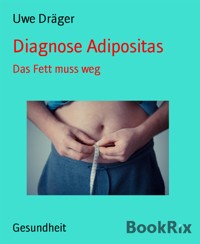 Diagnose Adipositas - Uwe Dräger - E-Book