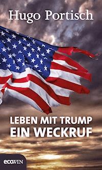 Leben mit Trump - Hugo Portisch - E-Book