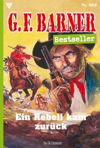 Der Rebell kam zurück - G. F. Barner - E-Book