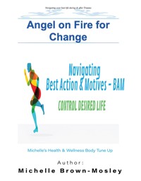 Angel on Fire for Change - Mosley Michelle Brown - E-Book