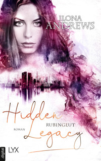 Hidden Legacy - Rubinglut - Ilona Andrews - E-Book