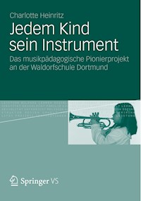 Jedem Kind sein Instrument - Charlotte Heinritz - E-Book