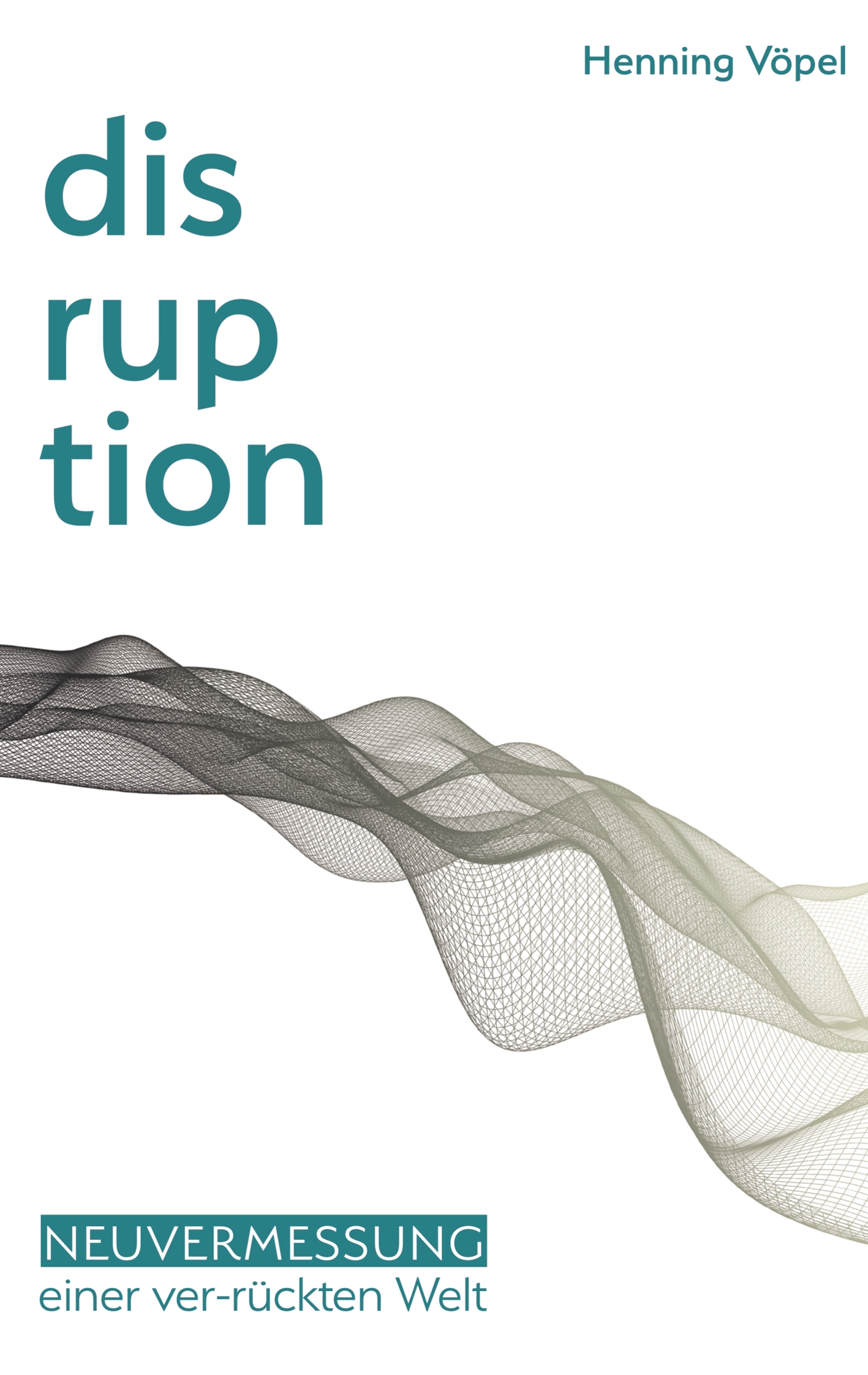 Disruption - Henning Vöpel - E-Book