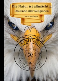 Die Natur ist allmächtig - Lancar Ida-Bagus - E-Book