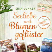 Seeliebe und Blumengeflüster - Sina Junker - Hörbuch