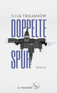 Doppelte Spur - Ilija Trojanow - E-Book